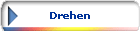 Drehen